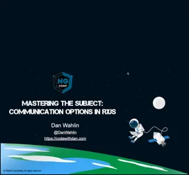 Cover image for: ng-conf Talk: Mastering the Subject - Communication Options in RxJS